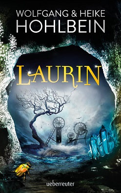 Rezension Laurin von Wolfgang Hohlbein und Heike Hohlbein Rezension Laurin von Wolfgang Hohlbein und Heike Hohlbein